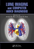 Lung Imaging and Computer Aided Diagnosis (eBook, ePUB) Lung Imaging and Computer Aided Diagnosis (eBook, ePUB)