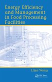 Energy Efficiency and Management in Food Processing Facilities (eBook, ePUB)