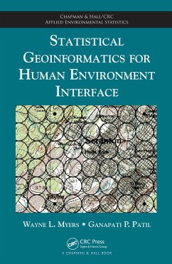 Statistical Geoinformatics for Human Environment Interface (eBook, ePUB) - Myers, Wayne L.; Patil, Ganapati P.