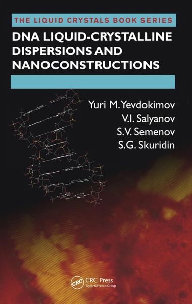 DNA Liquid-Crystalline Dispersions and Nanoconstructions (eBook, ePUB)
