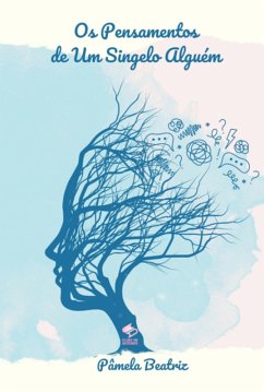 Cover Os Pensamentos De Um Singelo Alguém (eBook, ePUB)