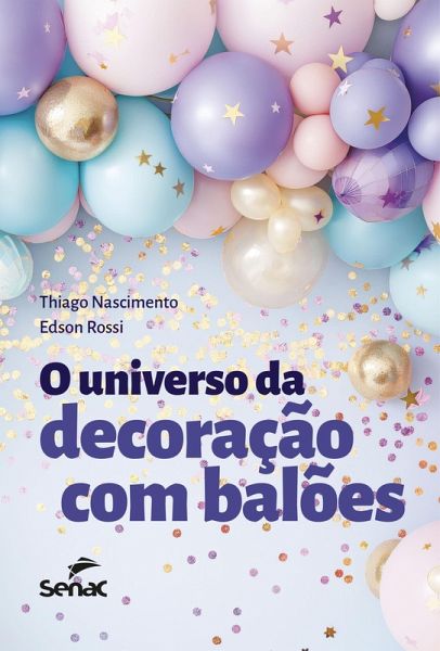O universo da decoração com balões (eBook, ePUB)