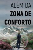 Além Da Zona De Conforto (eBook, ePUB) Além Da Zona De Conforto (eBook, ePUB)