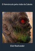 O Homúnculo Pela Visão Da Cabala (eBook, ePUB)