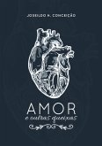 Amor E Outras Queixas (eBook, ePUB)