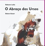 O Abraço Dos Ursos (eBook, ePUB)