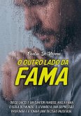 O Outro Lado Da Fama (eBook, ePUB) O Outro Lado Da Fama (eBook, ePUB)