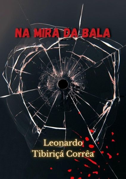 Na Mira Da Bala (eBook, ePUB)