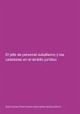 El Jefe De Personal Subalterno Y Los Celadores En El Ámbito Jurídico (eBook, ePUB)