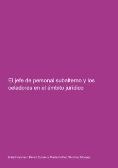 Cover El Jefe De Personal Subalterno Y Los Celadores En El Ámbito Jurídico (eBook, ePUB)