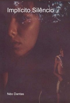 Implícito Silêncio (eBook, ePUB) - Dantas, Néo