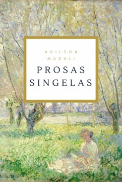 Prosas Singelas (eBook, ePUB) - Mazali, Adilson