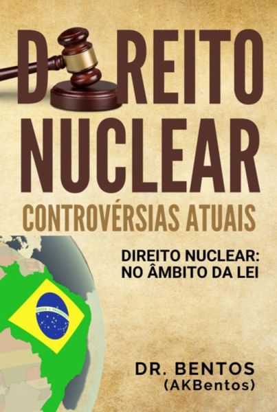 Direito Nuclear: Controvérsias Atuais (eBook, ePUB) Direito Nuclear: Controvérsias Atuais (eBook, ePUB)