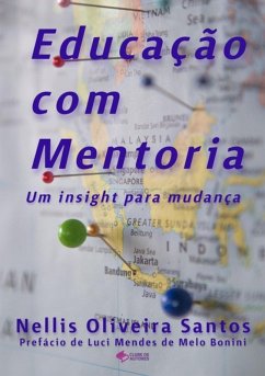 Educação Com Mentoria (eBook, ePUB) - Santos, Nellis Oliveira