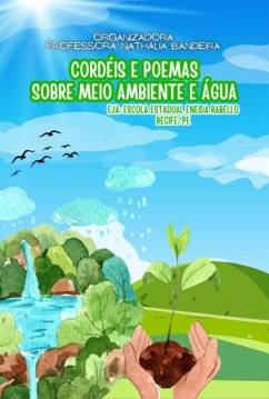 Cover Cordéis E Poemas Sobre Meio Ambiente E Água (eBook, ePUB)