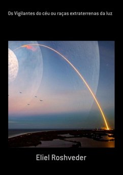 Cover Os Vigilantes Do Céu Ou Raças Extraterrenas Da Luz (eBook, ePUB)