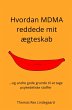 Hvordan MDMA reddede mit ægteskab... - Bild 1