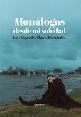 Monólogos desde mi soledad (eBook, ePUB)
