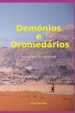 Demónios E Dromedários (eBook, ePUB) Demónios E Dromedários (eBook, ePUB)
