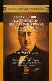 Ensayos sobre la Evolución del Derecho Penal en Colombia (eBook, PDF) Ensayos sobre la Evolución del Derecho Penal en Colombia (eBook, PDF)
