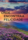 Onde Encontra A Felicidade (eBook, ePUB)
