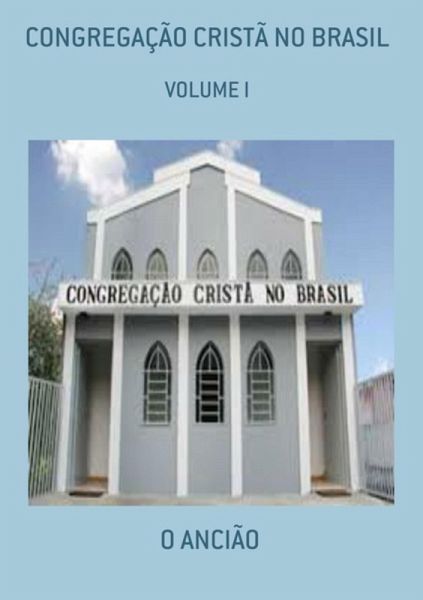 Congregação Cristã No Brasil (eBook, ePUB) Congregação Cristã No Brasil (eBook, ePUB)
