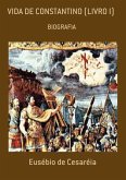 VIDA DE CONSTANTINO DE EUSÉBIO DE CESARÉIA (eBook, ePUB)