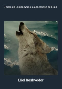 Cover O Ciclo Do Lobisomem E O Apocalipse De Elias (eBook, ePUB)
