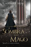 A Sombra Do Mago (eBook, ePUB)