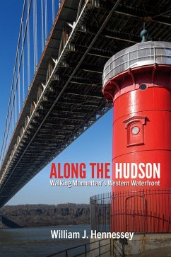 Along the Hudson (eBook, ePUB) - Hennessey, William J.