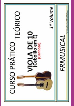 Curso Prático Teórico Viola De 10 Em E [não Destro/canhoto]1º Volume (eBook, ePUB) - Rocha, Flávio Augusto