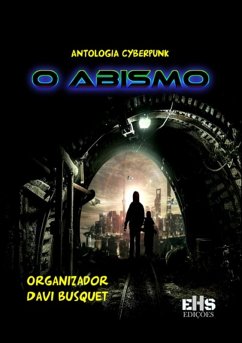 Antologia Cyberpunk O Abismo (eBook, ePUB) - Autores, Vários
