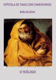 Epístola De Tiago Com Comentários (eBook, ePUB) Epístola De Tiago Com Comentários (eBook, ePUB)