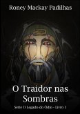 O Traidor Nas Sombras (eBook, ePUB)