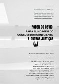 Poder Do Óbvio Para Blindagem Do Consumidor Consciente E Outras Justiças (eBook, ePUB)