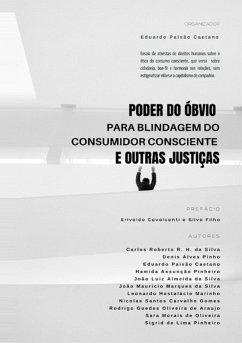 Poder Do Óbvio Para Blindagem Do Consumidor Consciente E Outras Justiças (eBook, ePUB) Cover Poder Do Óbvio Para Blindagem Do Consumidor Consciente E Outras Justiças (eBook, ePUB)
