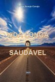 Vida Longa E Saudável (eBook, ePUB)