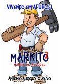 Markito - Marido De Aluguel (eBook, ePUB) Markito - Marido De Aluguel (eBook, ePUB)
