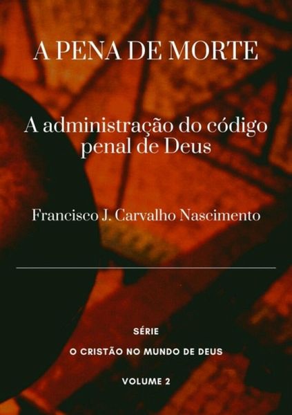 A Pena De Morte (eBook, ePUB)