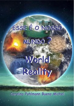 Esse É O Nosso Mundo? (eBook, ePUB) - Michel, Carolina Pohlmann Bueno