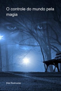 Cover O Controle Do Mundo Pela Magia (eBook, ePUB)
