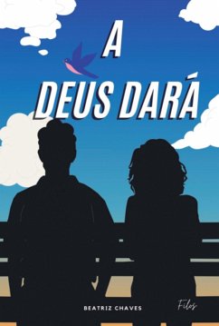 Cover A Deus Dará (eBook, ePUB)