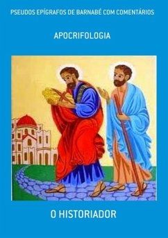 Pseudos Epígrafos De Barnabé Com Comentários (eBook, ePUB) - Historiador, O.