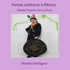 Vamos Conhecer O México (eBook, ePUB) - Rodrigues, Deodato