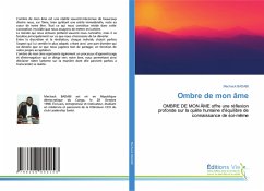 Ombre de mon âme Ombre de mon âme
