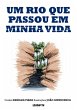 Um Rio Que Passou Em Minha Vida (eBook,... - Bild 1