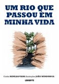 Um Rio Que Passou Em Minha Vida (eBook, ePUB) Um Rio Que Passou Em Minha Vida (eBook, ePUB)