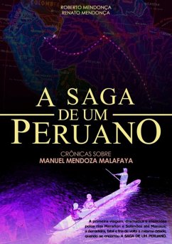 A Saga De Um Peruano (eBook, ePUB) - Mendonça, Renato Mendonça & Roberto