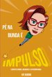 `pé Na Bunda É Impulso (eBook, ePUB) - Bild 1