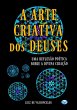 A Arte Criativa Dos Deuses (eBook, ePUB) - Bild 1